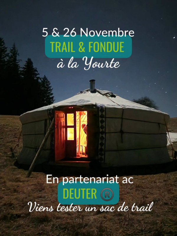 Mérite ta fondue : Soirée Trail & Fondue à la Yourte_Habère-Poche